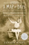 A Map of Days di Ransom Riggs edito da Penguin Books Ltd