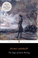 The Saga of Goesta Berling di Selma Lagerlof edito da Penguin Books Ltd