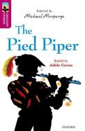 Oxford Reading Tree TreeTops Greatest Stories: Oxford Level 10: The Pied Piper di Adele Geras edito da Oxford University Press