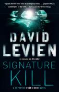 Signature Kill di David Levien edito da ANCHOR