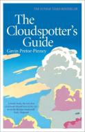 The Cloudspotter's Guide di Gavin Pretor-Pinney edito da Hodder & Stoughton