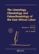 Limnology, Climatology And Paleoclimatology Of The East African Lakes di A.Ivan Johnson edito da Taylor & Francis Ltd