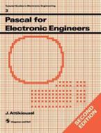 Pascal for Electronic Engineers di J. Attikiouzel edito da Springer Netherlands