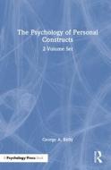 The Psychology of Personal Constructs di George Kelly edito da Taylor & Francis Ltd