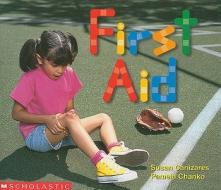 First Aid di Susan Canizares, Pamela Chanko edito da Teaching Resources