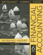Financial Accounting, Working Papers di Jerry J. Weygandt, Donald E. Kieso, Paul D. Kimmel edito da WILEY