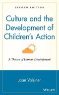 Culture and the Development of Children's Action di Jaan Valsiner, Jaan Valiner, Valsiner edito da John Wiley & Sons