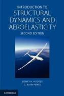 Introduction to Structural Dynamics and Aeroelasticity di Dewey H. Hodges, G. Alvin Pierce edito da Cambridge University Press