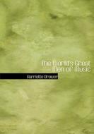 The World's Great Men Of Music di Harriette Brower edito da Bibliolife
