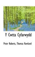 Y Cwtta Cyfarwydd di Professor Peter Roberts edito da Bibliolife
