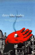 Days Like Today di Rachel Ingalls edito da Faber & Faber