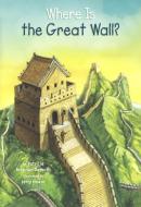 Where Is the Great Wall? di Patricia Brennan Demuth edito da TURTLEBACK BOOKS