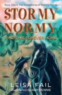 Stormy Normy Finds His Forever Home di Leisa Fail edito da J. Manfred Weichsel