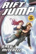 Rift Jump: Revised and Expanded Edition di Greg Mitchell edito da Genre Experience