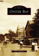 Oyster Bay di John E. Hammond edito da ARCADIA PUB (SC)