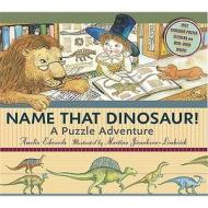 Name That Dinosaur di Amelia Edwards edito da Walker Books Ltd