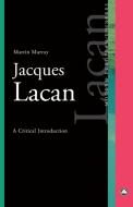 Jacques Lacan di Martin Murray edito da Pluto Press