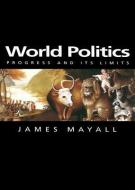 World Politics di James Mayall edito da Polity Press