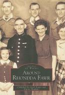 Evans, S: Around Rhondda Fawr di Suzanne E. Evans, Martin Marix-Evans, Elaine Hawkins edito da The History Press Ltd