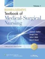 Brunner and Suddarth's Textbook of Medical-Surgical Nursing: 2 Volume Set di Suzanne C. Smeltzer, Brenda G. Bare, Janice L. Hinkle edito da Lippincott Williams & Wilkins
