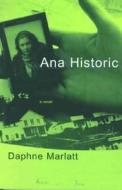 Ana Historic di Daphne Marlatt edito da House of Anansi Press
