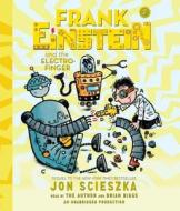 Frank Einstein and the Electro-Finger di Jon Scieszka edito da Listening Library (Audio)