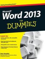 Word 2013 for Dummies di Dan Gookin, Sandra Geisler edito da For Dummies