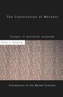 The Constitution of Markets di Viktor J. Vanberg edito da Taylor & Francis Ltd