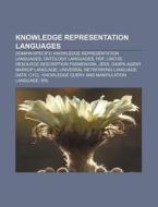 Knowledge Representation Languages: Linc di Books Llc edito da Books LLC, Wiki Series