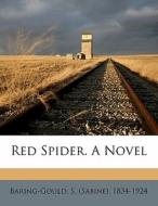 Red Spider. A Novel edito da Nabu Press
