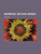 Sermons, Second Series di John Ker edito da General Books Llc