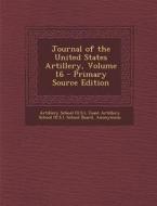 Journal of the United States Artillery, Volume 16 edito da Nabu Press