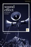 Sound Effect di Ross Brown edito da Bloomsbury Publishing Plc