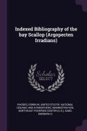 Indexed Bibliography of the Bay Scallop (Argopecten Irradians) di Edwin W. Rhodes edito da CHIZINE PUBN