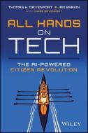 All Hands On Tech: The Citizen Revolution In Business Technology di Thomas H Davenport, Ian Barkin edito da Turner Publishing Company