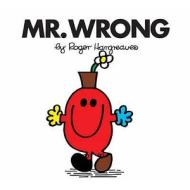 Mr. Wrong di Roger Hargreaves edito da Egmont Uk Ltd