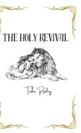 The Holy Revival di Patricia Rapley edito da Lulu.com