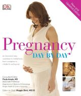Pregnancy Day by Day di DK edito da DK Publishing (Dorling Kindersley)