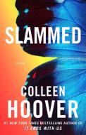 Slammed di Colleen Hoover edito da Simon + Schuster Inc.