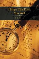 I Hope This Finds You Well di T. R. Mintz edito da AuthorHouse