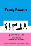Family Paradise di Sophie MacDonald edito da Createspace