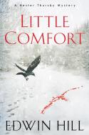 Little Comfort di E. Hill edito da Kensington Publishing