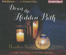 Down the Hidden Path di Heather Burch edito da Brilliance Audio