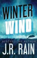 Winter Wind di J. R. Rain edito da Createspace