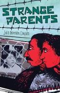 Strange Parents di Julia Mercedes Castilla edito da ARTE PUBLICO PR