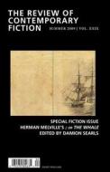 The Review of Contemporary Fiction: Special Fiction Issue; Or the Whale di John O'Brien, Damion Searls edito da DALKEY ARCHIVE PR