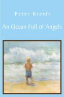 An Ocean Full of Angels: The Autobiograph of 'Isa Ben Adam di Peter Kreeft edito da ST AUGUSTINES PR INC