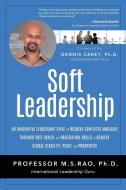 Soft Leadership di M. S. Rao edito da Motivational Press LLC