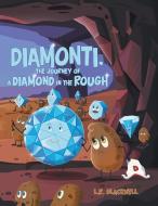 Diamonti, The Journey of a Diamond in the Rough di L R Blackwell edito da ARCHWAY PUB