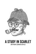 A Study in Scarlet di Arthur Conan Doyle edito da Barclays Public Books